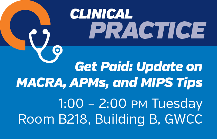 Tips to get paid: Session provides updates on MACRA, MIPS, and APMs