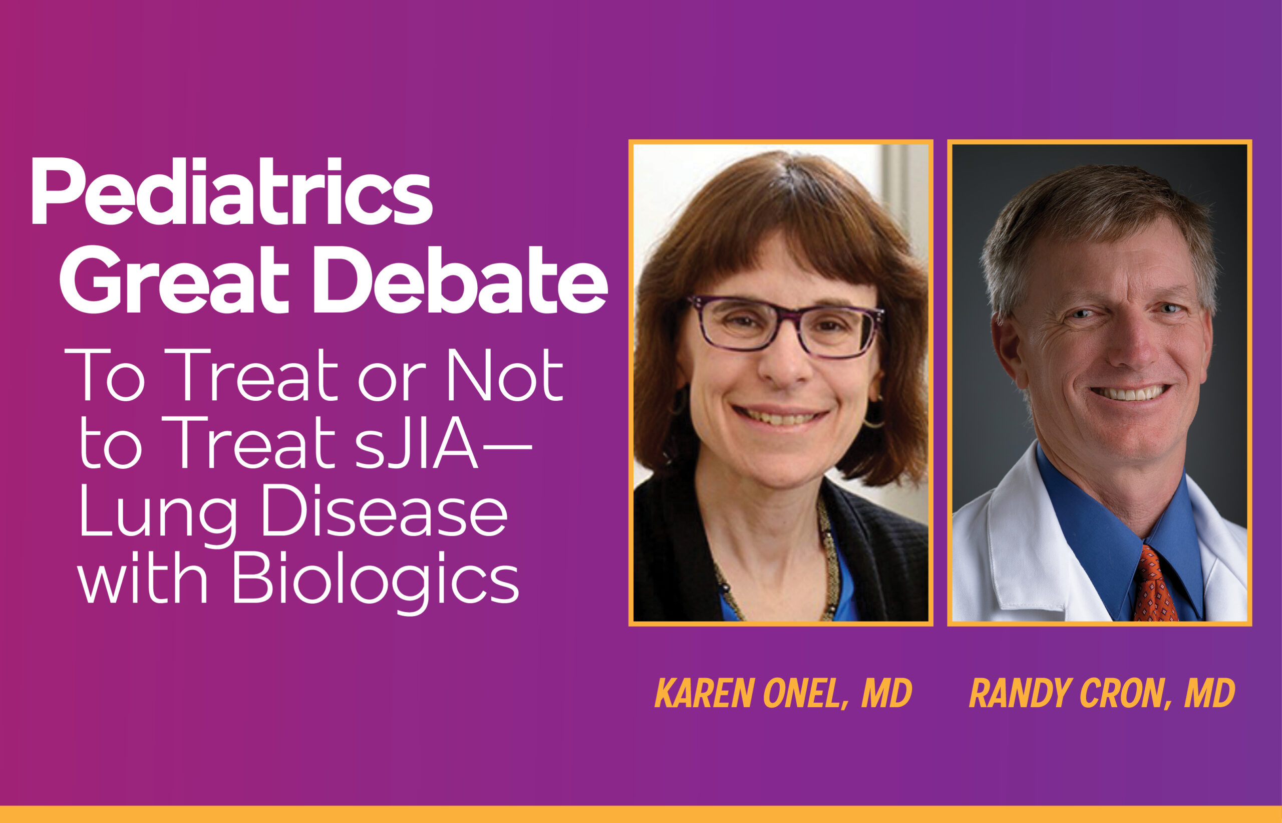 Pediatrics Debate to Weigh Use of Biologics to Treat sJIA